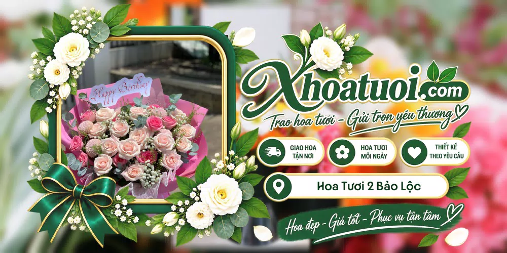 Hoa tươi Phường 2 Bảo Lộc, Lâm Đồng giao tận nơi và thiết kế theo yêu cầu