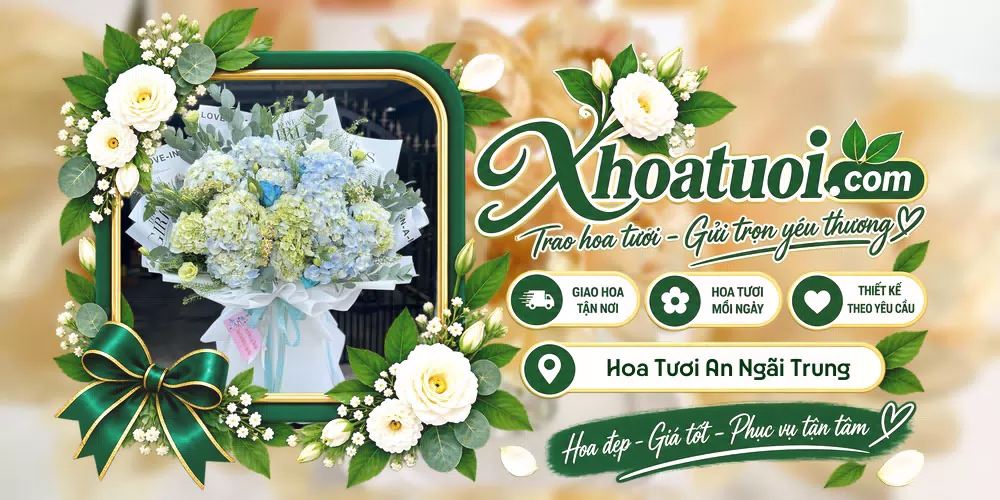 Hoa tươi Xã An Ngãi Trung, Vĩnh Long giao tận nơi và thiết kế theo yêu cầu