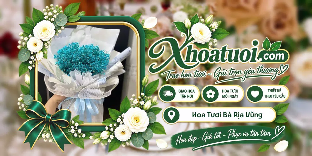 Hoa tươi Bà Rịa Vũng Tàu, Hồ Chí Minh giao tận nơi và thiết kế theo yêu cầu