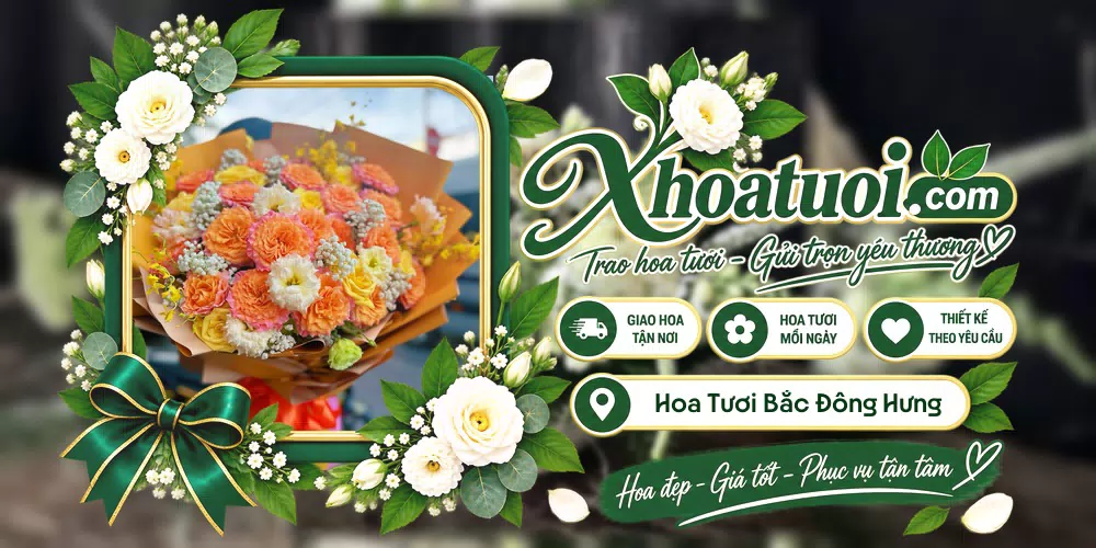 Hoa tươi Xã Bắc Đông Hưng, Hưng Yên giao tận nơi và thiết kế theo yêu cầu