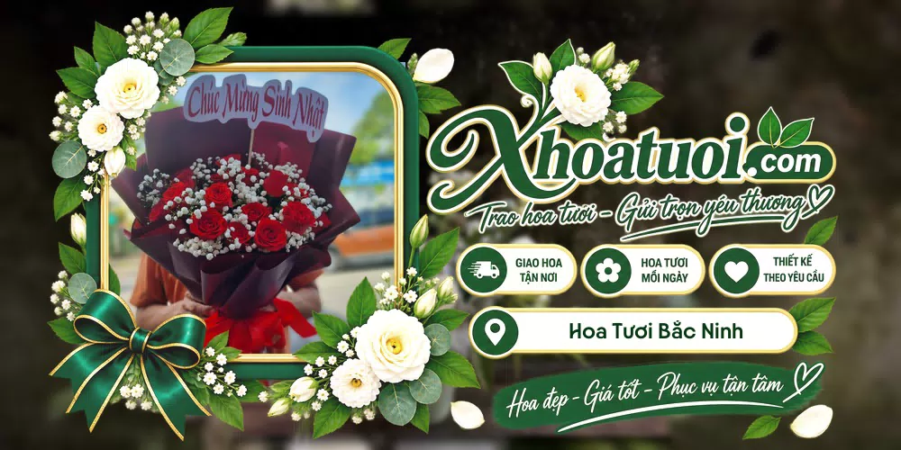 Hoa tươi Bắc Ninh giao tận nơi và thiết kế theo yêu cầu