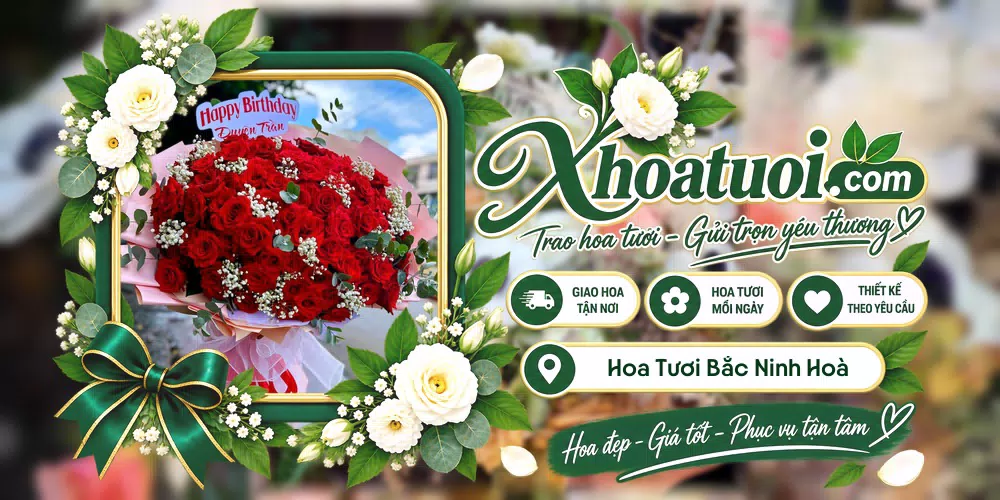 Hoa tươi Xã Bắc Ninh Hoà, Khánh Hòa giao tận nơi và thiết kế theo yêu cầu