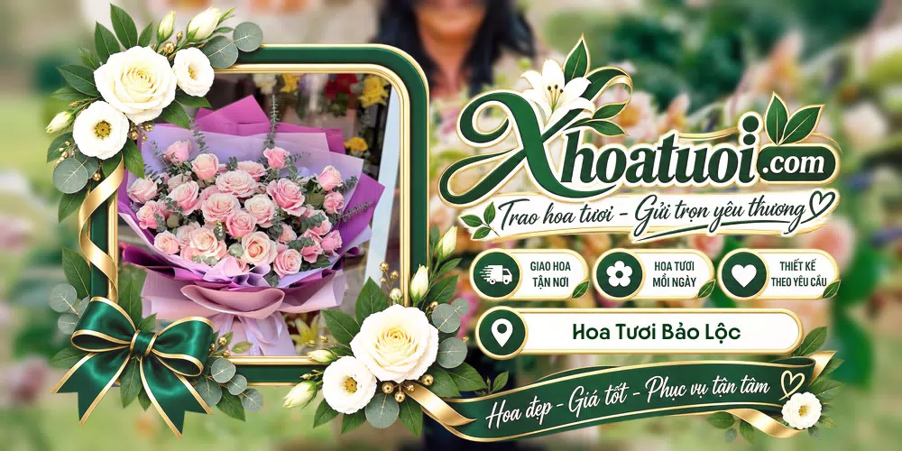 Hoa tươi Bảo Lộc, Lâm Đồng giao tận nơi và thiết kế theo yêu cầu
