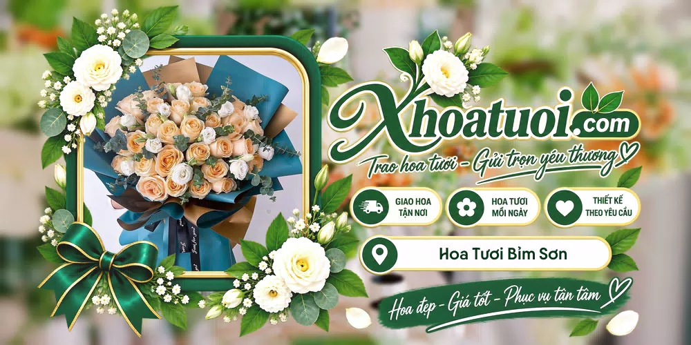 Hoa tươi Bỉm Sơn, Thanh Hóa giao tận nơi và thiết kế theo yêu cầu