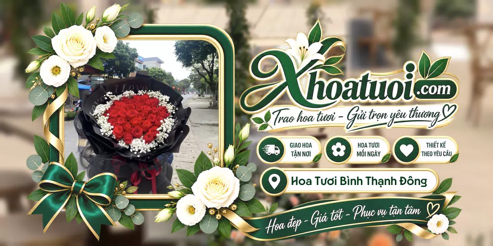 Hoa tươi Xã Bình Thạnh Đông, An Giang giao tận nơi và thiết kế theo yêu cầu