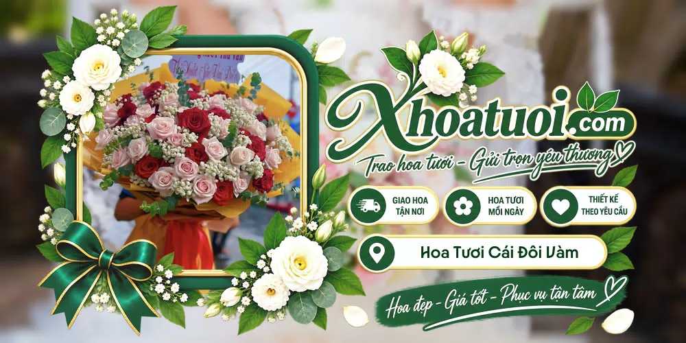 Hoa tươi Xã Cái Đôi Vàm, Cà Mau giao tận nơi và thiết kế theo yêu cầu