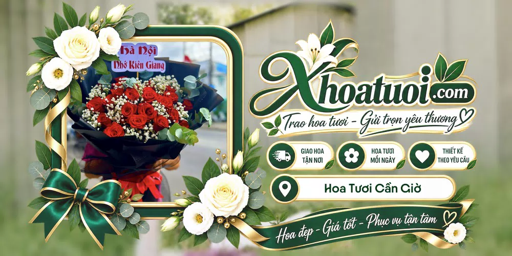 Hoa tươi Cần Giờ, Hồ Chí Minh giao tận nơi và thiết kế theo yêu cầu