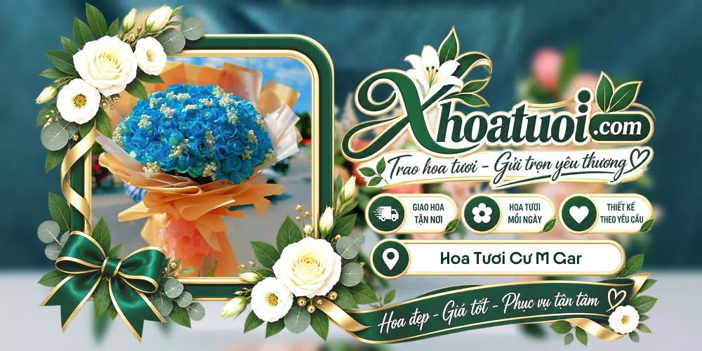 Hoa tươi Xã Cư M’Gar, Đắk Lắk giao tận nơi và thiết kế theo yêu cầu