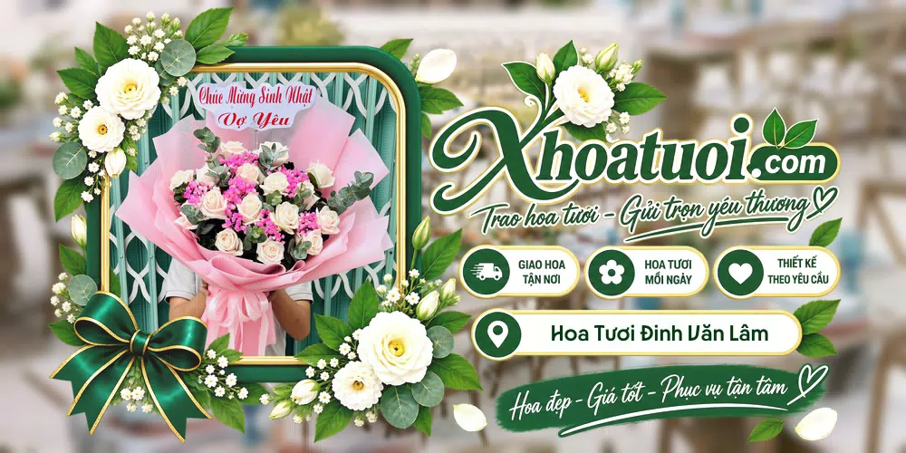 Hoa tươi Xã Đinh Văn Lâm Hà, Lâm Đồng giao tận nơi và thiết kế theo yêu cầu