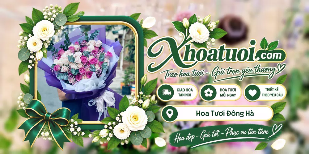 Hoa tươi Đông Hà, Quảng Trị giao tận nơi và thiết kế theo yêu cầu