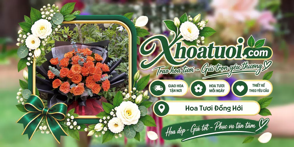 Hoa tươi Đồng Hới, Quảng Trị giao tận nơi và thiết kế theo yêu cầu
