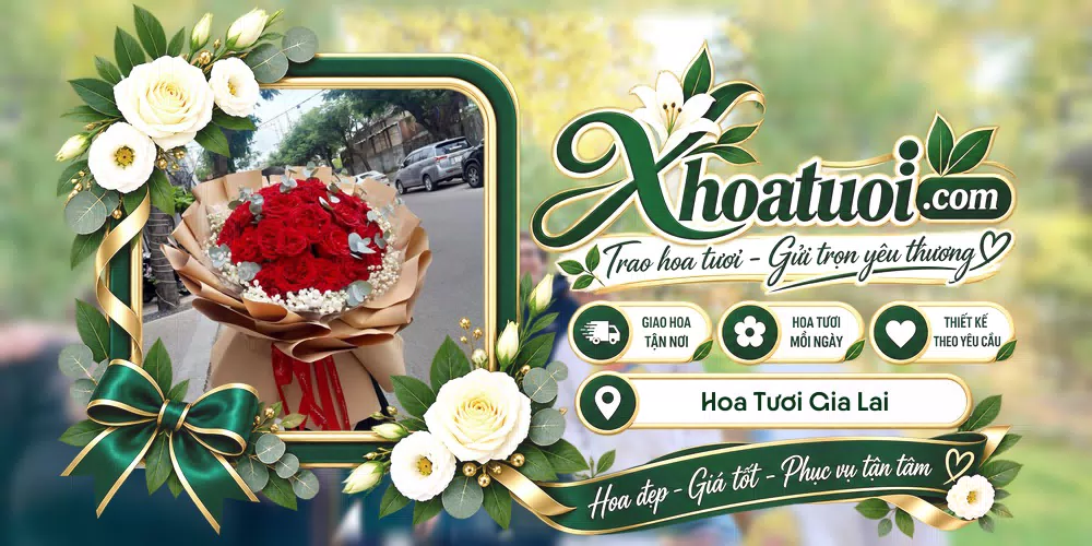 Hoa tươi Gia Lai giao tận nơi và thiết kế theo yêu cầu