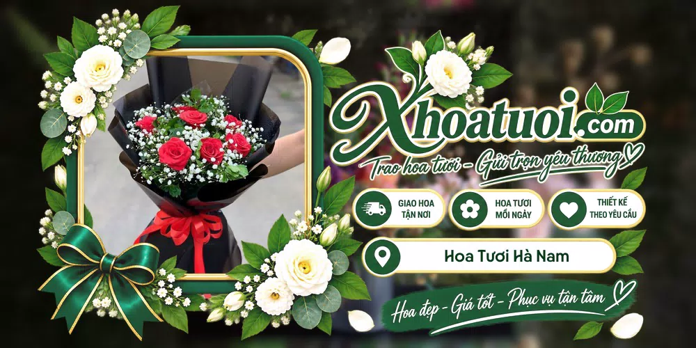 Hoa tươi Hà Nam, Ninh Bình giao tận nơi và thiết kế theo yêu cầu