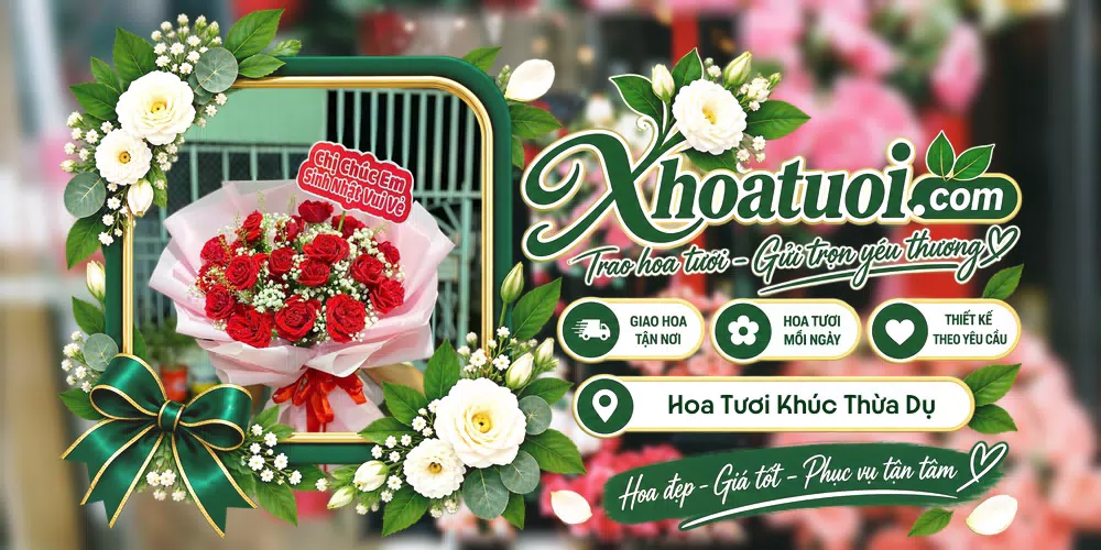 Hoa tươi Xã Khúc Thừa Dụ, Hải Phòng giao tận nơi và thiết kế theo yêu cầu
