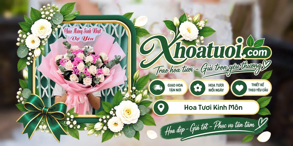 Hoa tươi Kinh Môn, Hải Phòng giao tận nơi và thiết kế theo yêu cầu