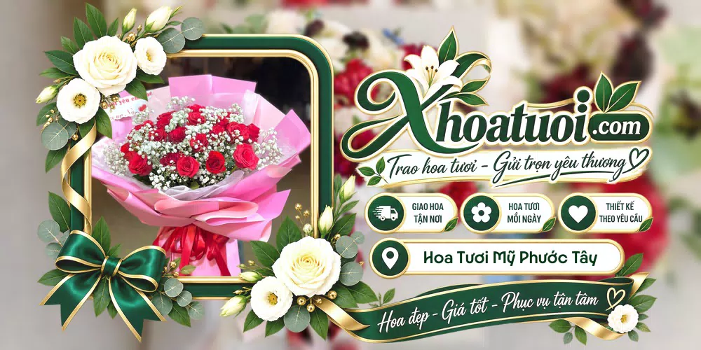 Hoa tươi Phường Mỹ Phước Tây, Đồng Tháp giao tận nơi và thiết kế theo yêu cầu