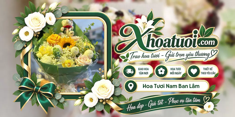 Hoa tươi Xã Nam Ban Lâm Hà, Lâm Đồng giao tận nơi và thiết kế theo yêu cầu