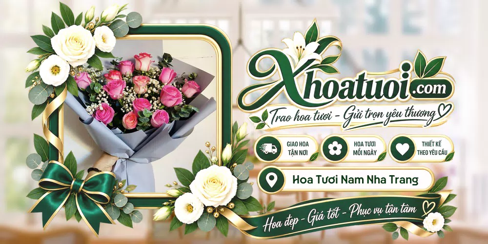 Hoa tươi Phường Nam Nha Trang, Khánh Hòa giao tận nơi và thiết kế theo yêu cầu