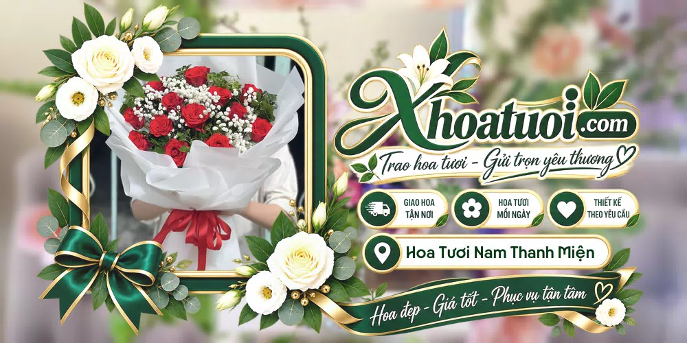 Hoa tươi Xã Nam Thanh Miện, Hải Phòng giao tận nơi và thiết kế theo yêu cầu