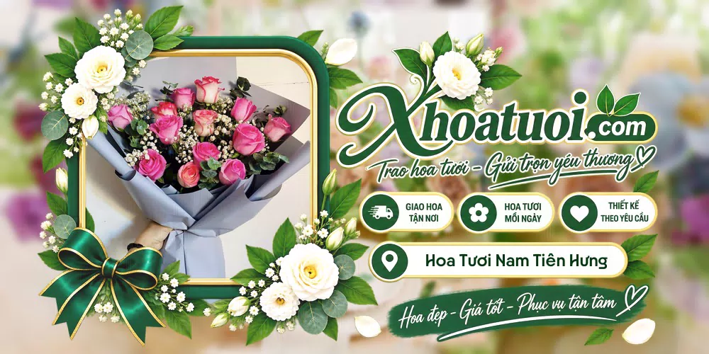 Hoa tươi Xã Nam Tiên Hưng, Hưng Yên giao tận nơi và thiết kế theo yêu cầu