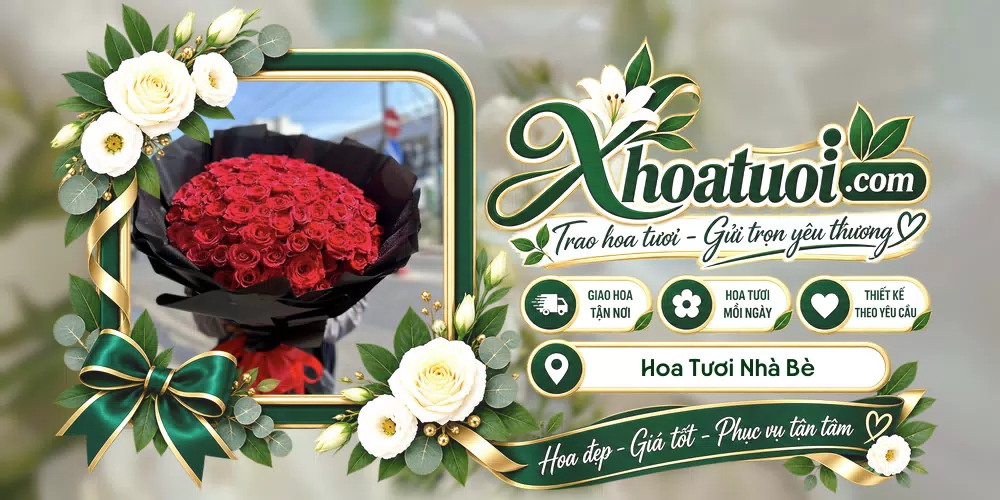 Hoa tươi Nhà Bè, Hồ Chí Minh giao tận nơi và thiết kế theo yêu cầu
