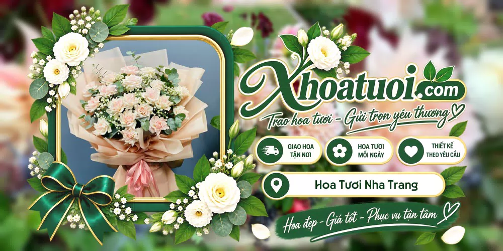 Hoa tươi Nha Trang, Khánh Hòa giao tận nơi và thiết kế theo yêu cầu
