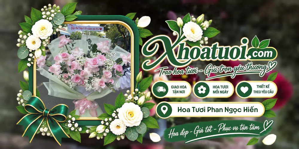Hoa tươi Xã Phan Ngọc Hiển, Cà Mau giao tận nơi và thiết kế theo yêu cầu
