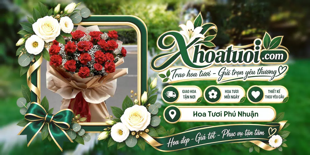 Hoa tươi Phú Nhuận, Hồ Chí Minh giao tận nơi và thiết kế theo yêu cầu