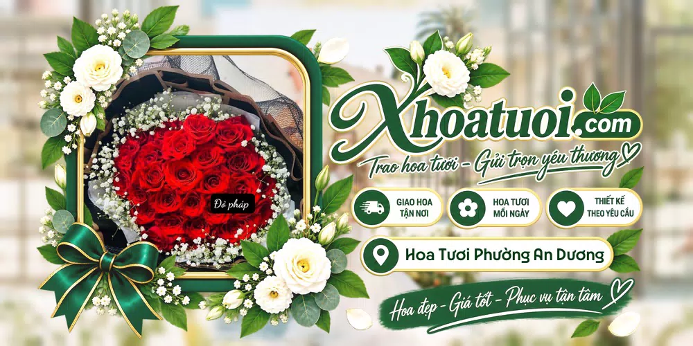Hoa tươi Phường An Dương, Hải Phòng giao tận nơi và thiết kế theo yêu cầu