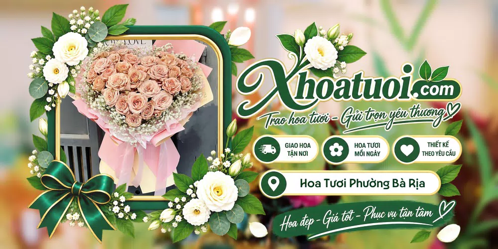 Hoa tươi Phường Bà Rịa, Hồ Chí Minh giao tận nơi và thiết kế theo yêu cầu