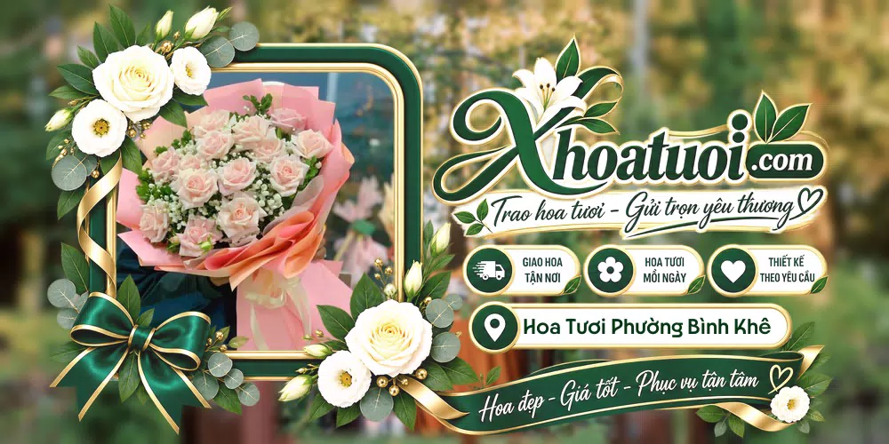Hoa tươi Phường Bình Khê, Quảng Ngãi giao tận nơi và thiết kế theo yêu cầu
