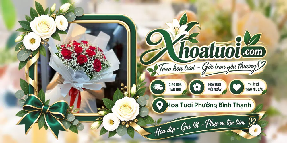 Hoa tươi Phường Bình Thạnh, Hồ Chí Minh giao tận nơi và thiết kế theo yêu cầu