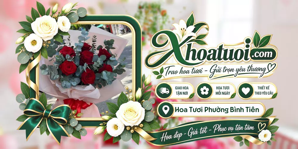 Hoa tươi Phường Bình Tiên, Hồ Chí Minh giao tận nơi và thiết kế theo yêu cầu