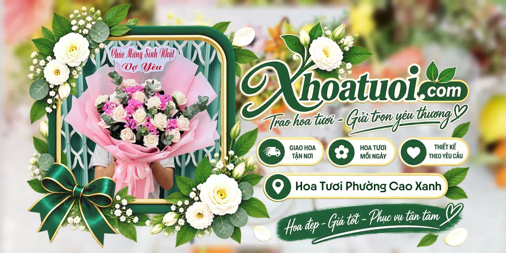 Hoa tươi Phường Cao Xanh, Quảng Ninh giao tận nơi và thiết kế theo yêu cầu