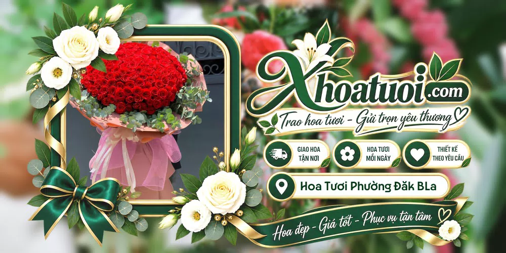 Hoa tươi Phường Đăk BLa, Quảng Ngãi giao tận nơi và thiết kế theo yêu cầu