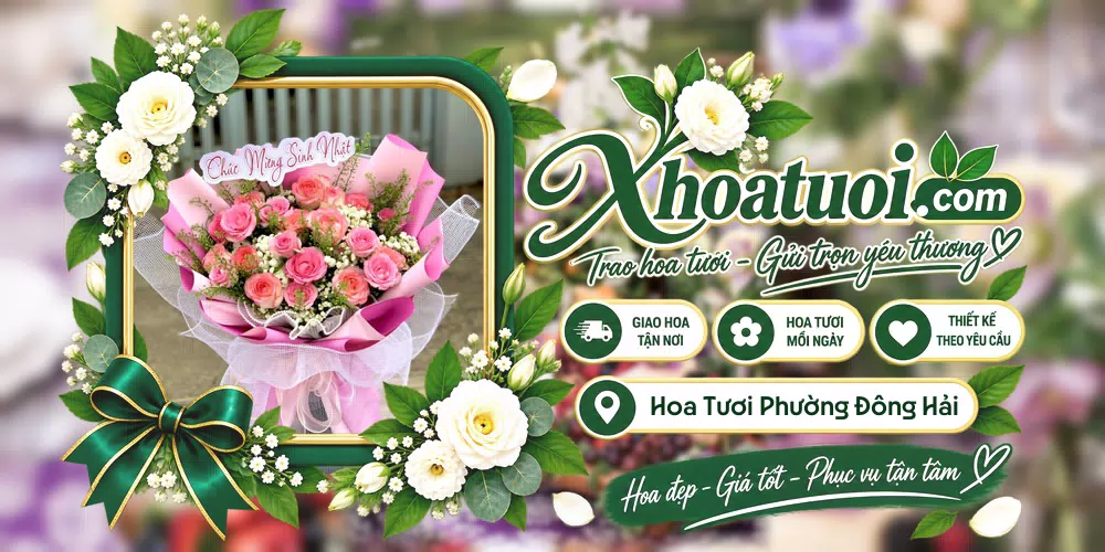 Hoa tươi Phường Đông Hải, Hải Phòng giao tận nơi và thiết kế theo yêu cầu