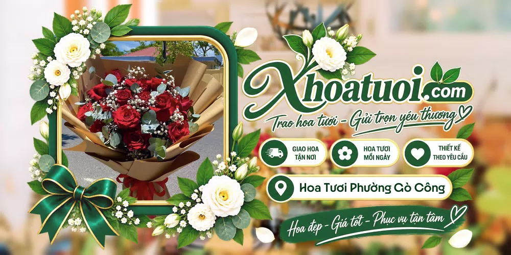 Hoa tươi Phường Gò Công, Đồng Tháp giao tận nơi và thiết kế theo yêu cầu