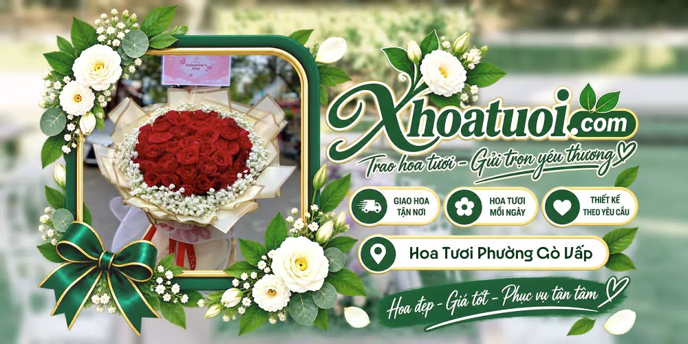 Hoa tươi Phường Gò Vấp, Hồ Chí Minh giao tận nơi và thiết kế theo yêu cầu