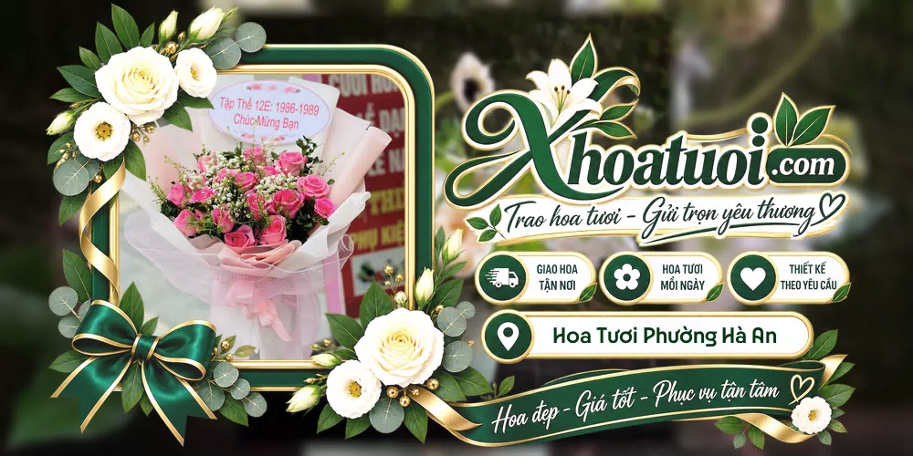 Hoa tươi Phường Hà An, Quảng Ninh giao tận nơi và thiết kế theo yêu cầu