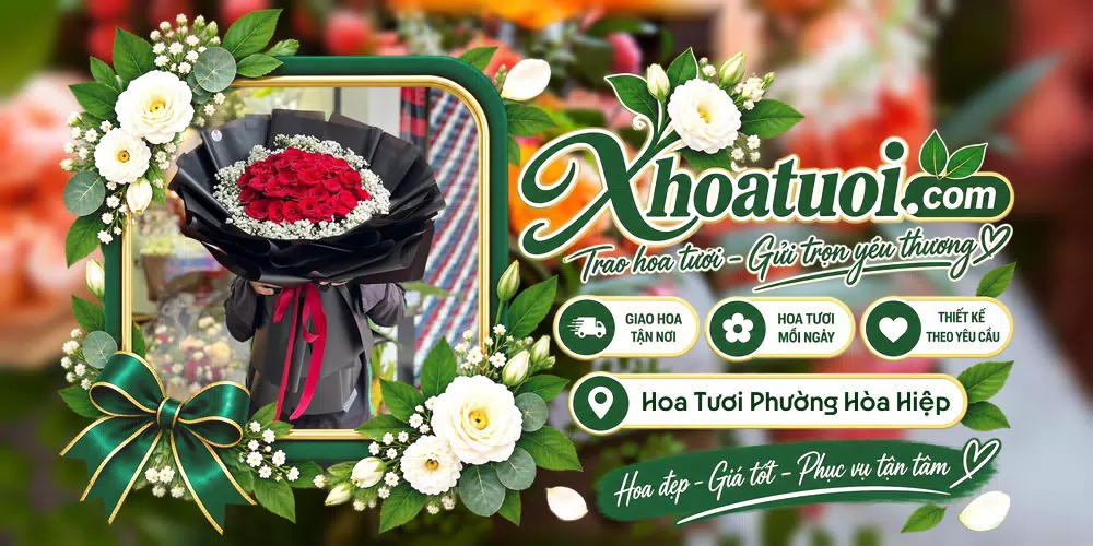 Hoa tươi Phường Hòa Hiệp, Đắk Lắk giao tận nơi và thiết kế theo yêu cầu
