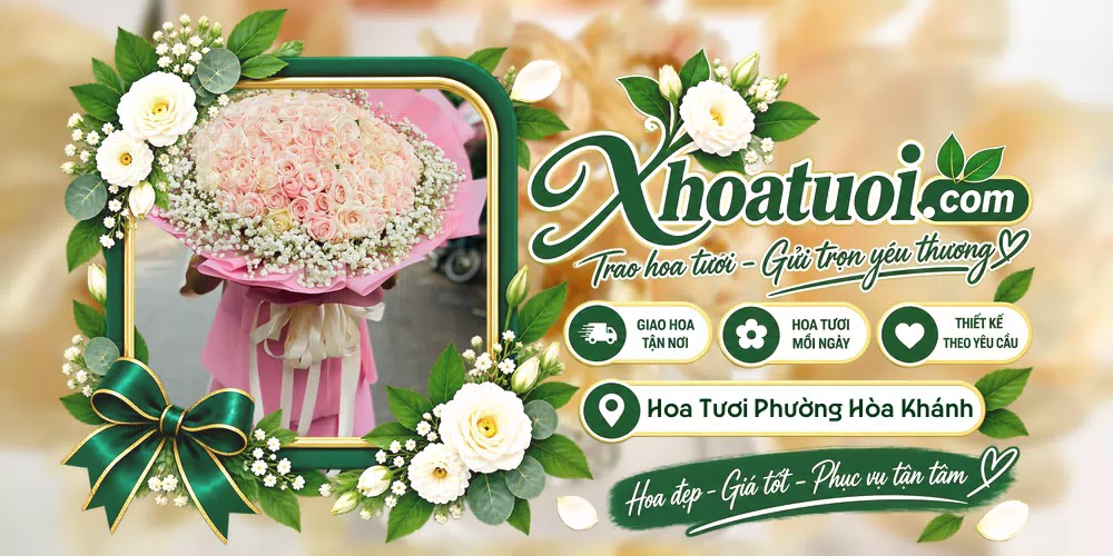 Hoa tươi Phường Hòa Khánh, Đà Nẵng giao tận nơi và thiết kế theo yêu cầu