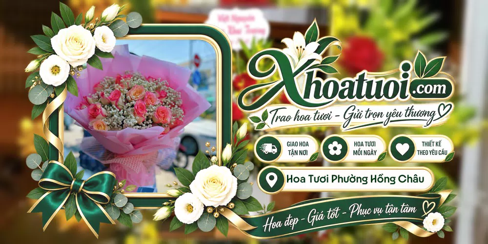 Hoa tươi Phường Hồng Châu, Hưng Yên giao tận nơi và thiết kế theo yêu cầu