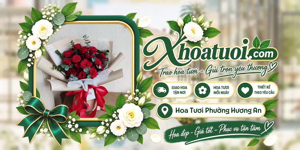 Hoa tươi Phường Hương An, Huế giao tận nơi và thiết kế theo yêu cầu
