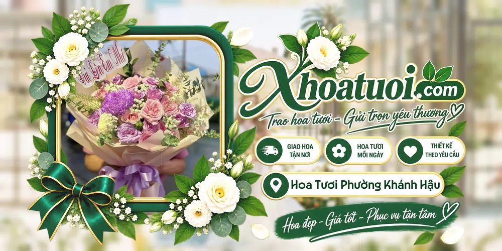 Hoa tươi Phường Khánh Hậu, Tây Ninh giao tận nơi và thiết kế theo yêu cầu