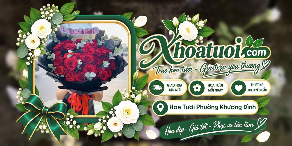 Hoa tươi Phường Khương Đình, Hà Nội giao tận nơi và thiết kế theo yêu cầu