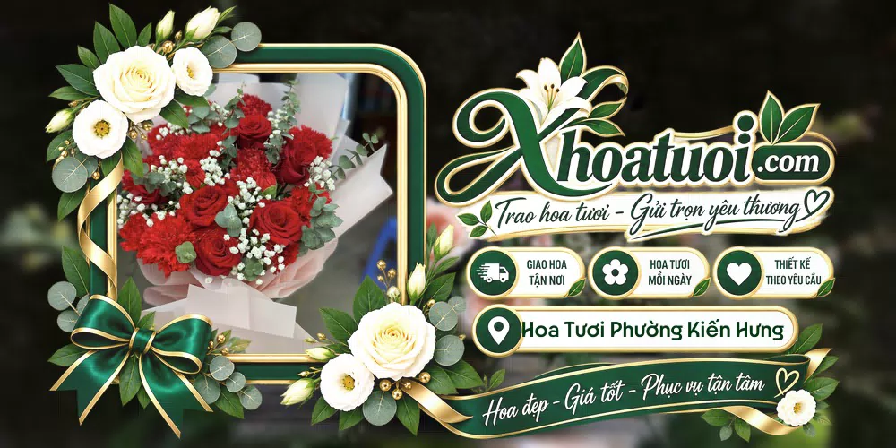 Hoa tươi Phường Kiến Hưng, Hà Nội giao tận nơi và thiết kế theo yêu cầu