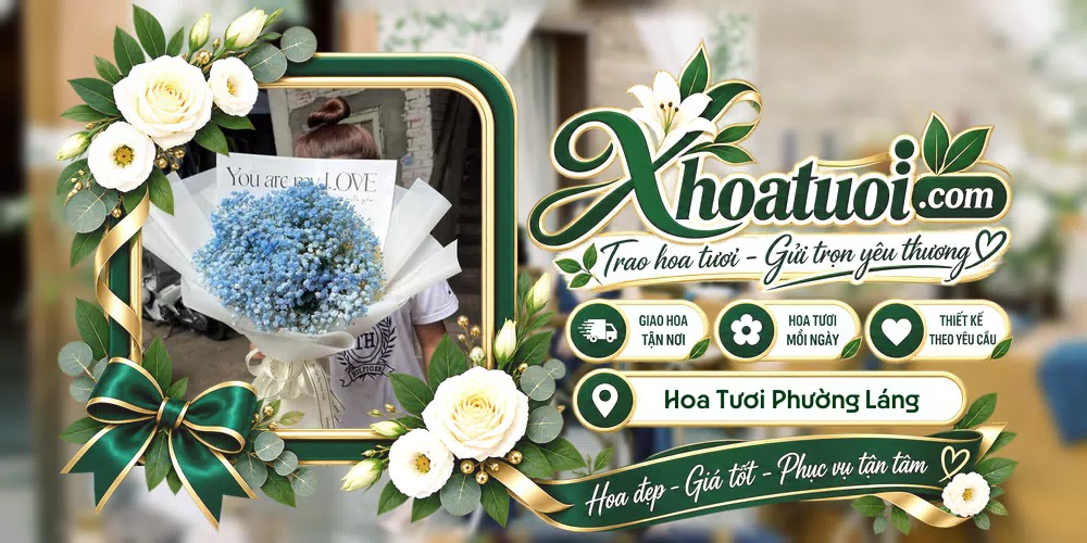 Hoa tươi Phường Láng, Hà Nội giao tận nơi và thiết kế theo yêu cầu