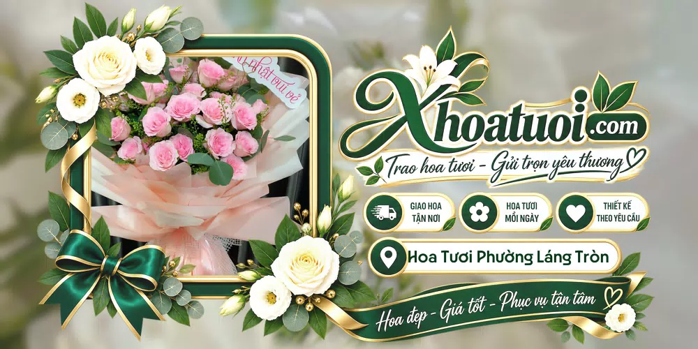 Hoa tươi Phường Láng Tròn, Cà Mau giao tận nơi và thiết kế theo yêu cầu