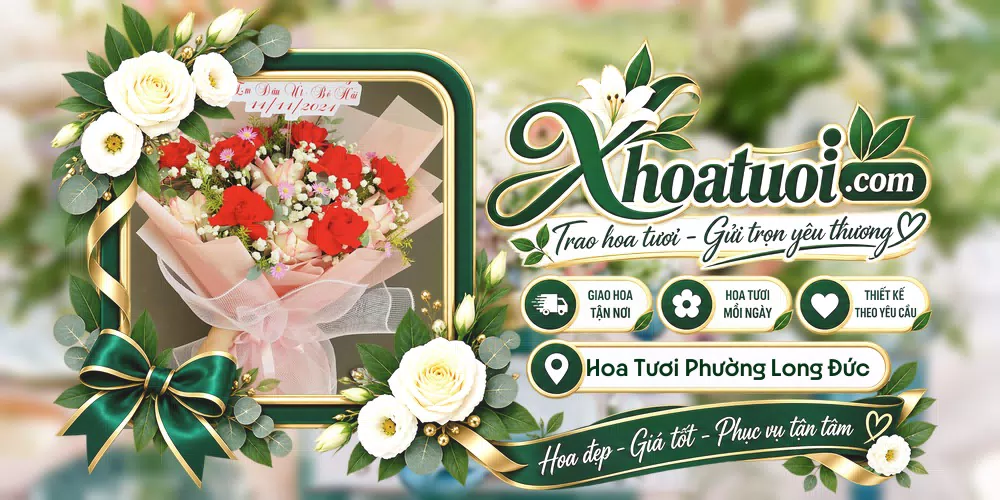 Hoa tươi Phường Long Đức, Vĩnh Long giao tận nơi và thiết kế theo yêu cầu