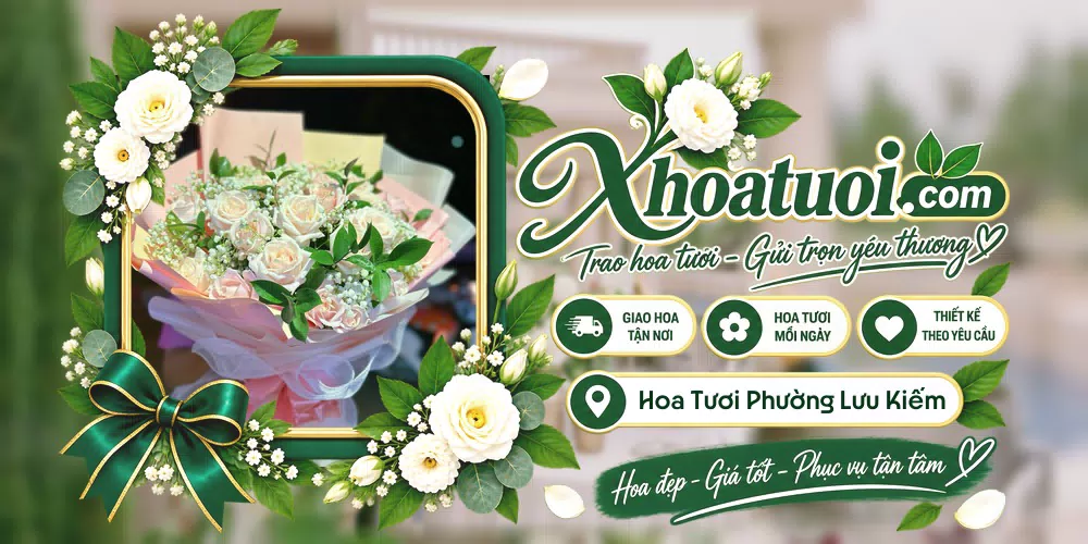 Hoa tươi Phường Lưu Kiếm, Hải Phòng giao tận nơi và thiết kế theo yêu cầu